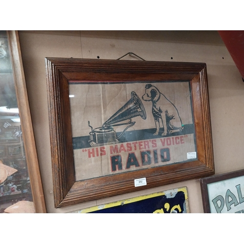 852 - His Master's Voice Radio framed advertisement. {40 cm H x 52 cm W}.