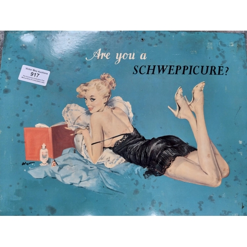 917 - Are You A Schweppicure celluloid advertising sign. {30 cm H x 34 cm W}.