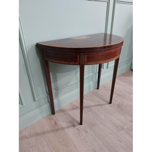 167 - Early 19th C. mahogany and satinwood inlaid turn over leaf demi-lune card table raised on square tap... 