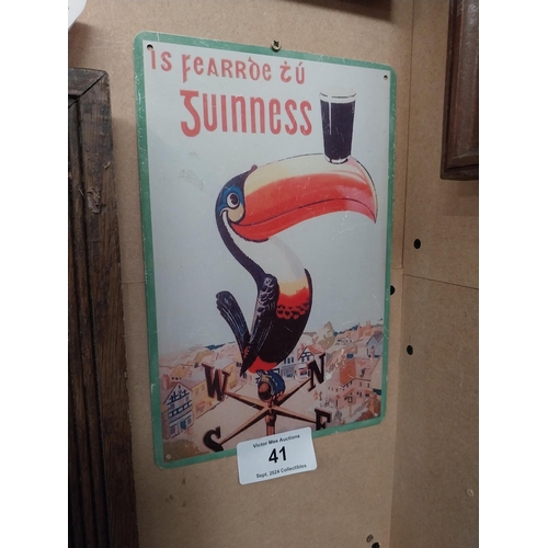 41 - Is fearr tu Guinness tin plate advertising sign. {29 cm H x 20 cm W}.