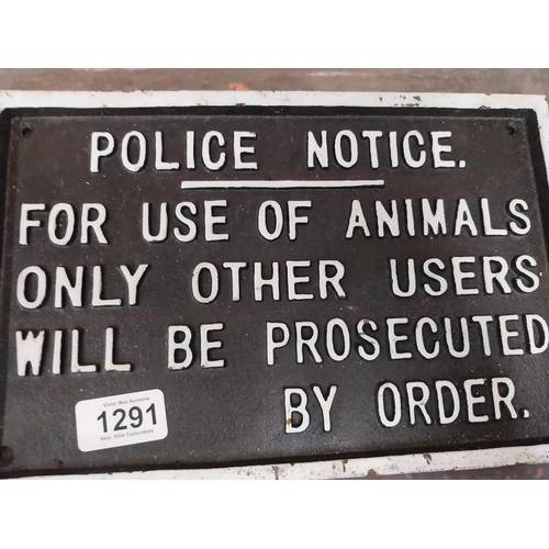 1291 - Cast iron Police Notice sign. {18 cm H x 29 cm W}.