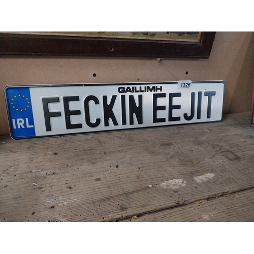 1326 - Novelty Feckin Eejit Galway number plate. {11 cm H x 52 cm W}.