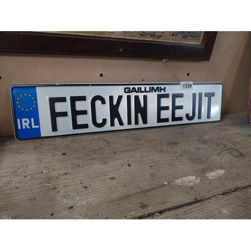 1326 - Novelty Feckin Eejit Galway number plate. {11 cm H x 52 cm W}.