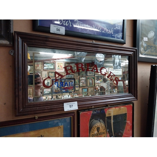 57 - Framed Carriages advertising mirror. {31 cm H x 64 cm W}.