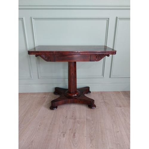 112 - Good quality William IV rosewood turn over leaf card table raised on single column and platform base... 