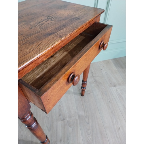 660 - Good quality 19th C. elm side table with single drawer in the frieze raised on turned legs {76 cm H ... 