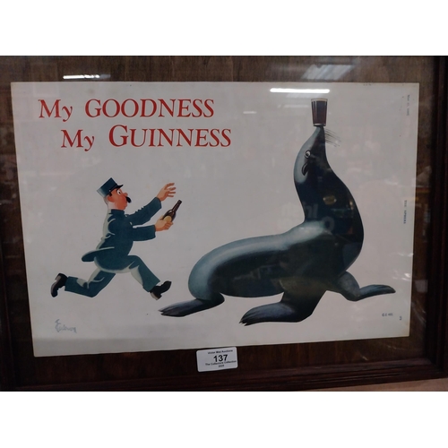 137 - My Goodness, My Guinness Gilroy framed showcard. {34 cm H x 44 cm D}.