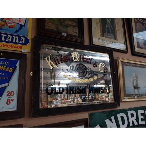 138 - Early 20th C. Kirker Greer and Co's Old Irish Whisky Belfast framed advertising mirror. {60 cm H x 8... 