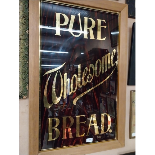 290 - Pure Wholesome Bread wood effect reverse painted glass framed advertising sign {88 cm H x 56 cm W}.