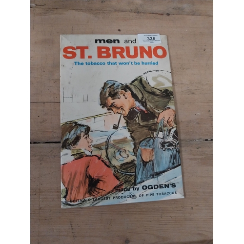 326 - Men and St Bruno The Tobacco That Won't Be Hurried advertising showcard { 27cm H X 18cm W }.