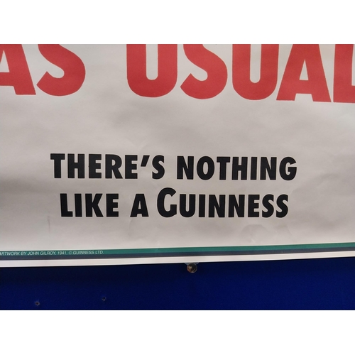 551 - Guinness As Ususal There's Nothing Like A Guinness advertising poster. {70cm H x 50 cm W}.