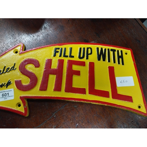 601 - Fill up with Shell cast iron arrow sign. {17 cm H x 39 cm W}.