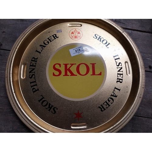 618 - Skol Lager tin plate drink's tray. {3 cm H x 34 cm Dia.}.