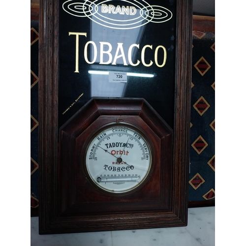 720 - Rare Taddy and Co's Orbit Tobacco mahogany and reverse painted glass advertising sign and barometer.... 