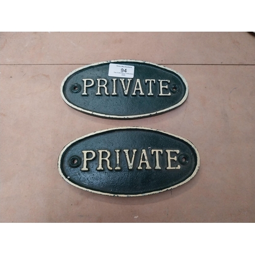 94 - Two cast iron Private door plaques. {9 cm H x 19 cm W}.