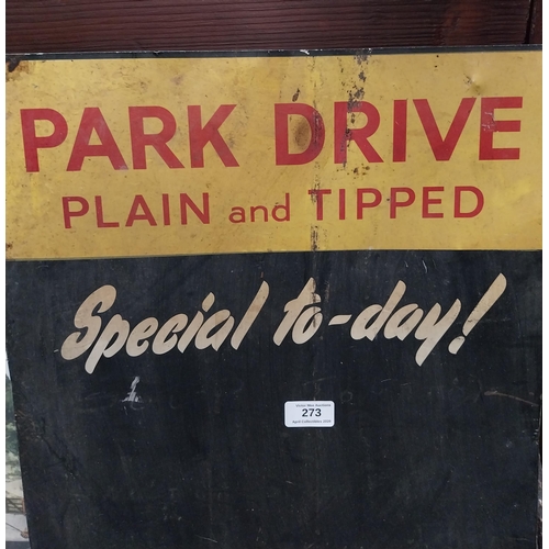 273 - Park Drive Plain and Tipped tin plate advertising sign {68 cm H x 40 cm W}.