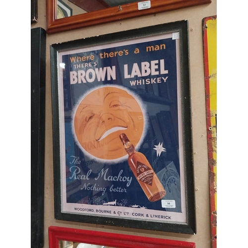 56 - Framed advertising Brown label whiskey, Woodford, Co Cork & Limerick {57cm H x 44cm W}