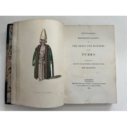 17 - COSTUMES TURKEY, PICTURESQUE REPRESENTATIONS OF THE DRESS & MANNERS OF THE TURKS, JOHN MURRAY, LONDO... 