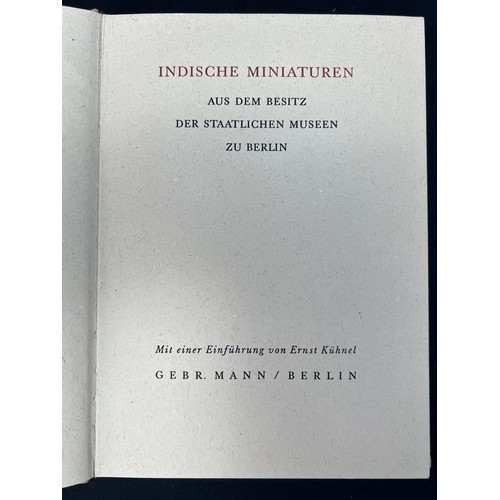 82 - INDISCHE
 MINIATUREM, BERLIN, 1937,
WITH AN INTRODUCTION OF ERNST KUHNEL, WITH A PUBLISHER’S NOTE IN... 