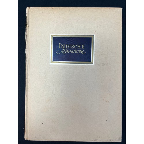 82 - INDISCHE
 MINIATUREM, BERLIN, 1937,
WITH AN INTRODUCTION OF ERNST KUHNEL, WITH A PUBLISHER’S NOTE IN... 