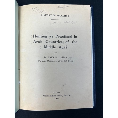 85 - HUNTING 
AS PRACTISED IN ARAB COUNTRIES OF THE MIDDLE AGES, BY ZAKY M. HASSAN, CURATOR OF THE MUSEUM... 