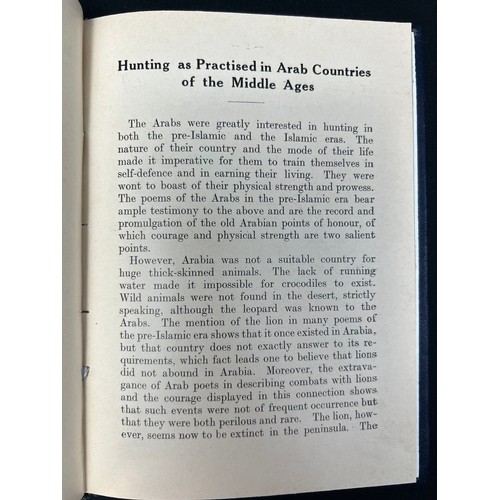 85 - HUNTING 
AS PRACTISED IN ARAB COUNTRIES OF THE MIDDLE AGES, BY ZAKY M. HASSAN, CURATOR OF THE MUSEUM... 