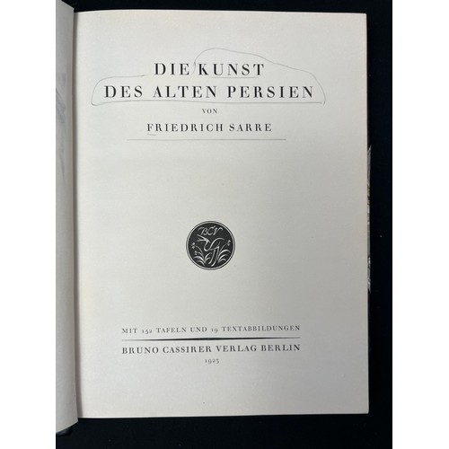 89 - DIE KUNST
 DES ALTEN PERSIAN VON FRIEDRICH SARRE (THE ART
OF ANCIENT PERSIA), BY
FRIEDRICH SARRE, BE... 