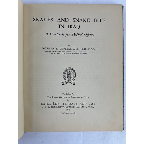 95 - A PRINTED BOOK IN ENGLISH  SNAKES AND SNAKE BITE IN IRAQ NORMAN L. CORKILL
M.B., Ch.B., F.Z.S. Publi... 