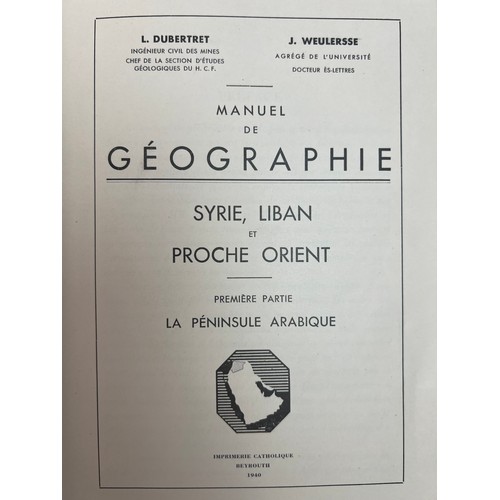 96 - MANUEL DE  GEOGRAPHIE SYRIE, LIBAN ET PROCHE ORIENT, PREMIÈRE PARTIE: LA PENINSULE ARABIQUE, L. DUBE... 