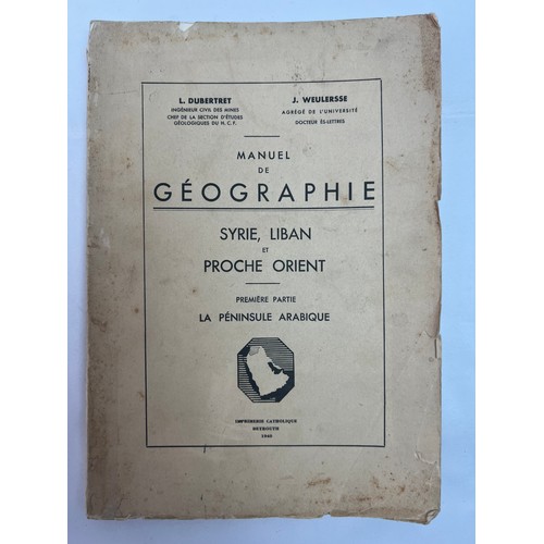 96 - MANUEL DE  GEOGRAPHIE SYRIE, LIBAN ET PROCHE ORIENT, PREMIÈRE PARTIE: LA PENINSULE ARABIQUE, L. DUBE... 