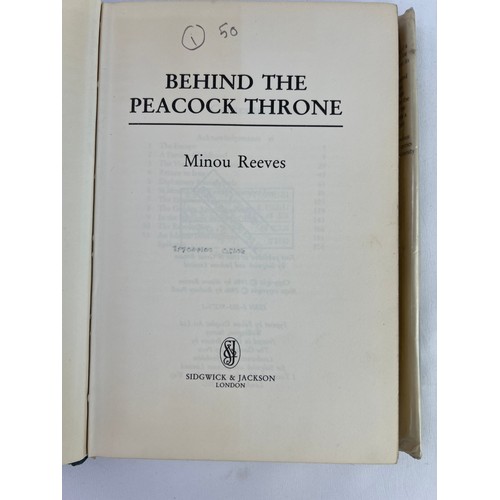 178 - A PRINTED BOOK IN ENGLISH
BEHIND THE PEACOCK THRONE
MINOU REEVES

LONDON, 1986
First edition, 209 pa... 