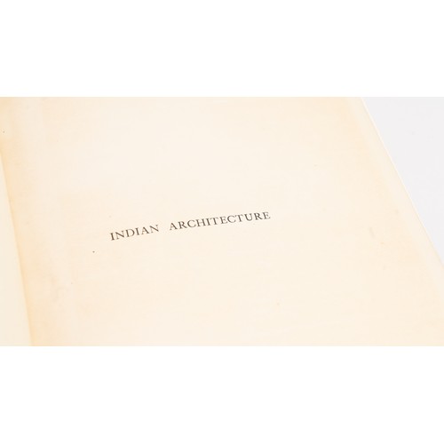 18 - INDIAN ARCHITECTURE, BY E B HAVELL, LONDON, PUBLISHED BY JOHN MURRAY, 1913
First edition, 260 pages,... 