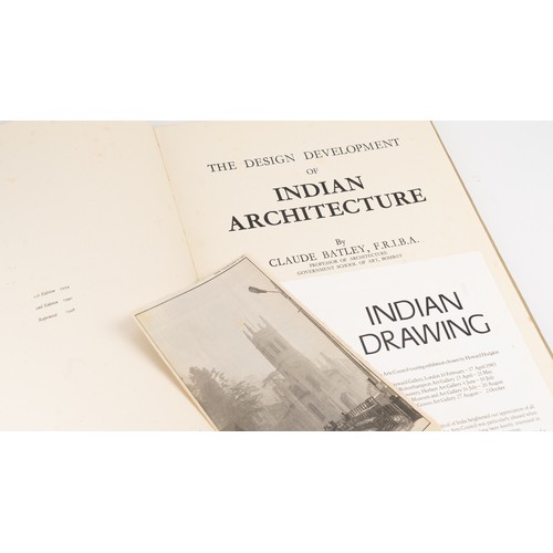 21 - THE DESIGN DEVELOPMENT OF INDIAN ARCHITECTURE, BY CLAUDE BATLEY, F.R.I.B.A, PROFESSOR OF ARCHITECTUR... 