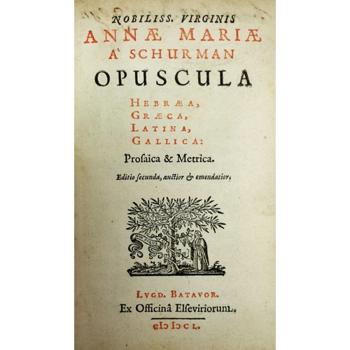 125 - Schurman (Anna Maria von), Opuscula Hebraea, Graeca, Latina, Gallica: Prosaica & Metrica, second edi... 