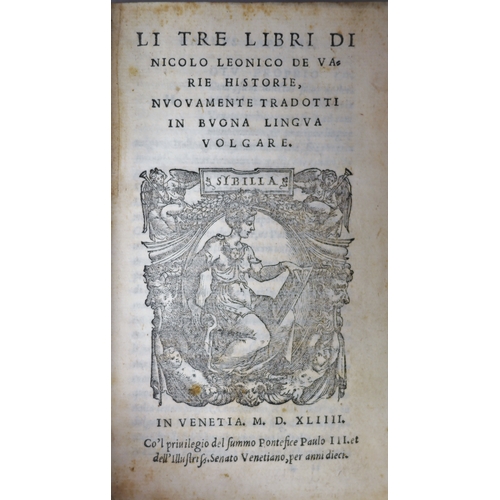 144 - Leonico (Tomeo Nicola), Li tre libri di Nicolo Leonico De varie historie, nuouamente tradotti in buo... 