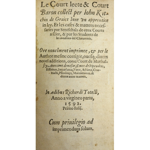 156 - Kitchin (John), Le Court Leete & Court Baron Collect, vellum, morocco spine labels, [London], R. To... 