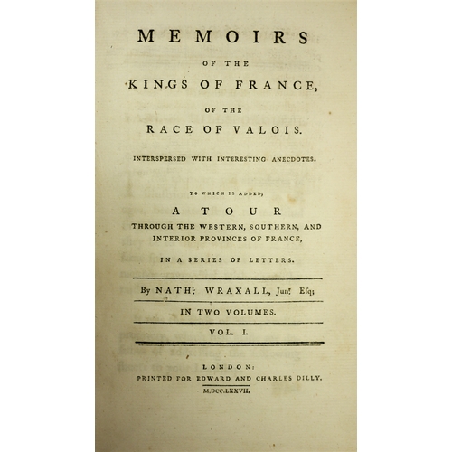 225 - Wraxall (Nath[aniel]), Memoirs of the Kings of France, 2 vol., contemporary calf, spine gilt, morocc... 