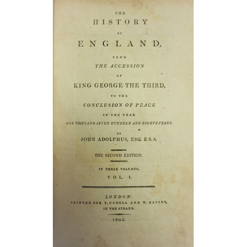 230 - Adolphus (John) , The History of EnglandGeo III, second edition, 3 vol.,frontispiece vol. 1 , spin... 