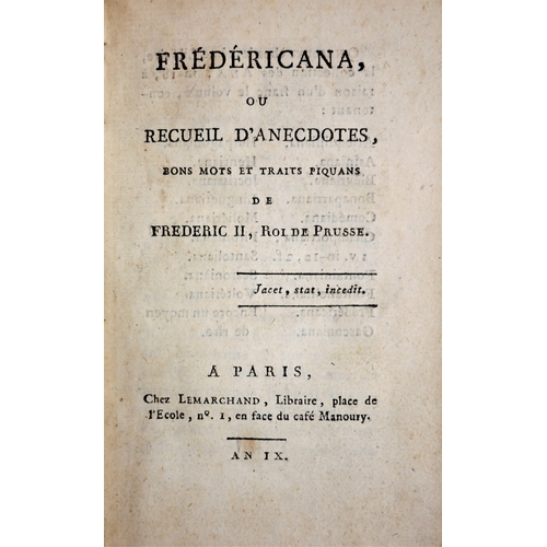 303 - .-, Frédéricana..., half-title, engraved portrait frontispiece, near contemporary calf-backed boards... 