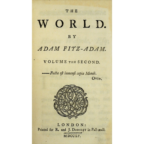 87 - Fitz-Adam (Adam, pseud.), The World, FIRST EDITION, 6 vol., bookplate of Edward Lord Suffield, conte... 