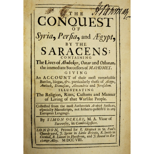 92 - Ockley (Simon), The Conquest of Syria, Persia, and Aegypt, by the Saracens, contemporary ink ownersh... 