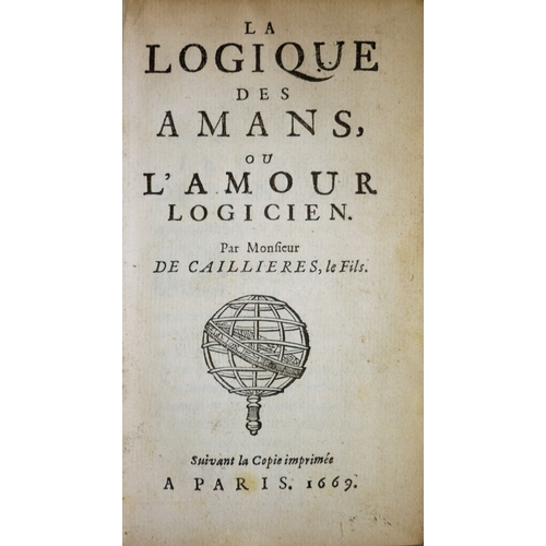 615 - Caillieres (Mr.), La logique des Amans ou L'Amour Logicien, Paris 1669; bound with .- Recueil de que... 