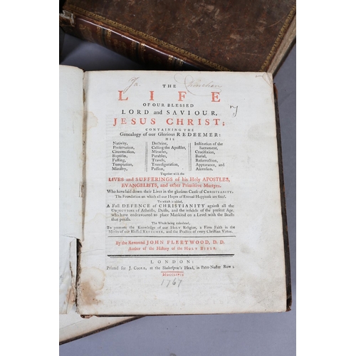 11 - FLEETWOOD, REV J - THE LIFE OF JESUS CHRIST, published 1767 (front board detached) and a further cop... 