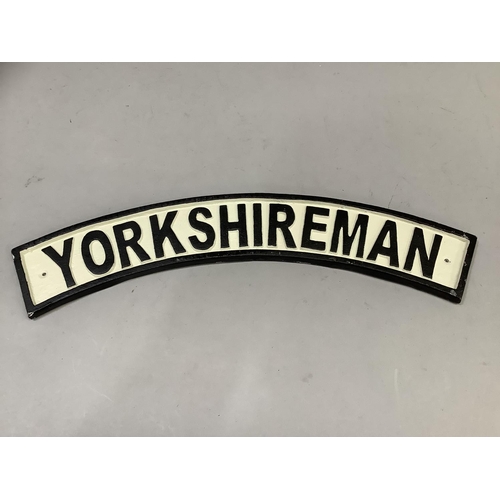 328 - A reproduction cast iron railway style sign saying 'Yorkshireman'