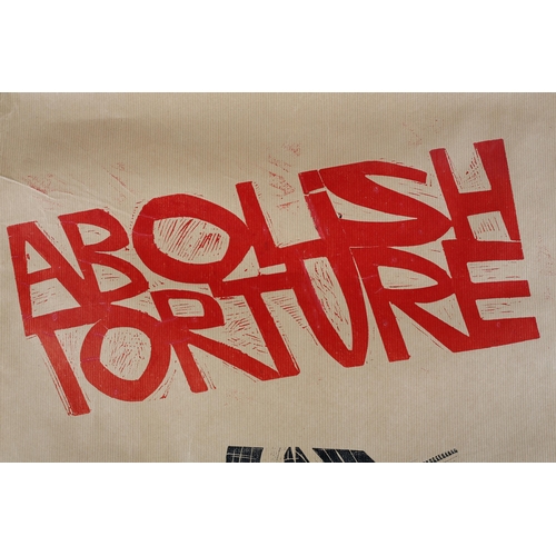 119 - By and After Paul Peter Piech American (1920-1996), Abolish Torture, two colour linocut on brown pap... 