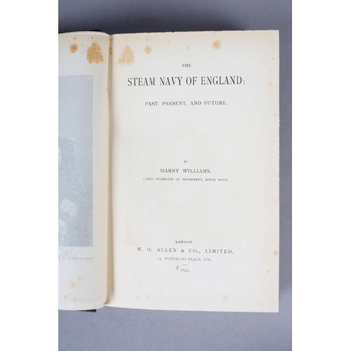 193 - WILLIAMS, HARRY - THE STEAM NAVY OF ENGLAND 1893, Walton, Thomas - Present Day Shipbuilding 1907, Cl... 