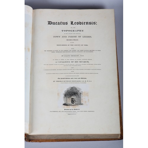 26 - WHITAKER, THOMAS DUNHAM - RALPH THORESBY'S HISTORY OF LEEDS, in 2 vols, printed Robinson, Son & Hold... 