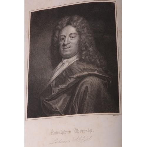 26 - WHITAKER, THOMAS DUNHAM - RALPH THORESBY'S HISTORY OF LEEDS, in 2 vols, printed Robinson, Son & Hold... 