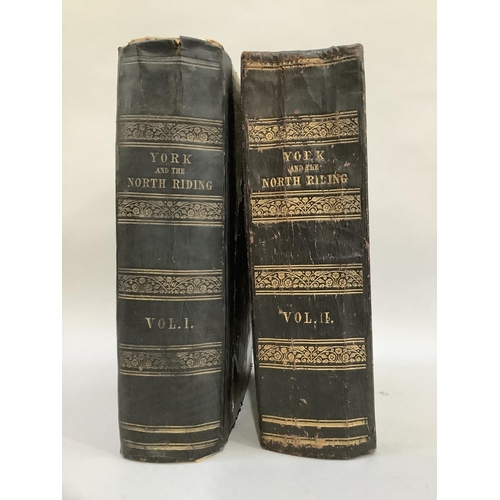 30 - History and Topography of the City of York and North Riding of Yorkshire in two volumes 1857 with ma... 