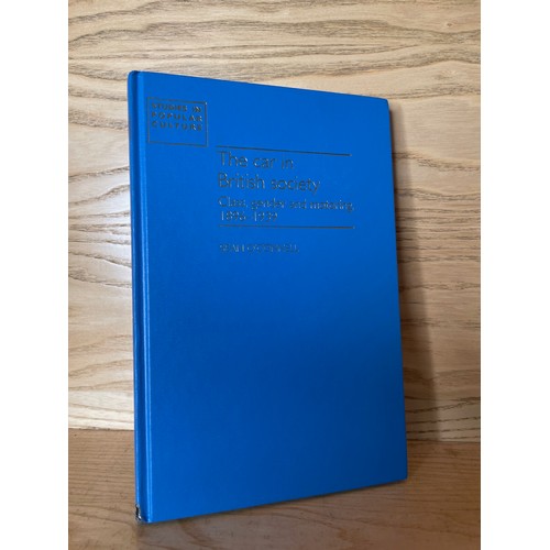 87 - The Car in British Society, Class, Gender & Motoring 1869-1939 by Sean O'Connell

This item is Categ... 